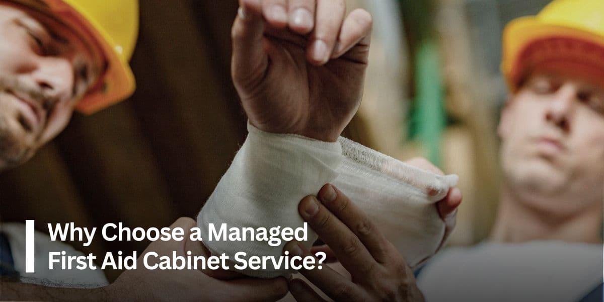 Featured image for “Why Choose a Managed First Aid Cabinet Service?”
